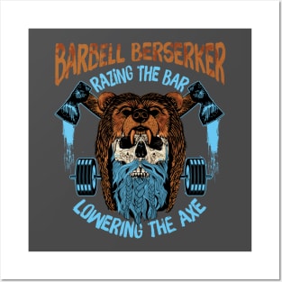 Barbell Berserker - Razing the Bar / Lowering the Axe Posters and Art